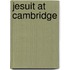 Jesuit at Cambridge