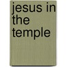Jesus In The Temple door Patricia A. Pingry