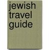 Jewish Travel Guide by Unknown