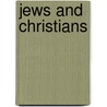 Jews And Christians door Nathalie Gortschakoff-Ouvaroff