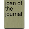 Joan Of The Journal door Helen Diehl Olds
