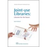Joint Use Libraries door Sarah McNicol