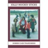 Jolly Hockey Sticks door Doreen Cash Thakoordin