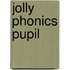 Jolly Phonics Pupil