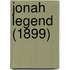 Jonah Legend (1899)