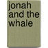 Jonah and the Whale