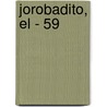 Jorobadito, El - 59 by Roberto Arlt