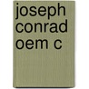 Joseph Conrad Oem C by John W. Griffith