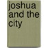 Joshua And The City