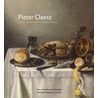 Pieter Claesz 1596/97-1660 door Pieter Biesboer