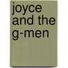 Joyce and the G-Men door Culleton Claire