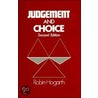 Judgment and Choice by Robin M. Hogarth