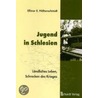 Jugend in Schlesien by Ellinor Höltenschmidt