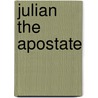 Julian The Apostate door Ralph Shirley