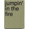 Jumpin' In The Fire by Sean Tyla