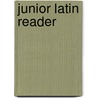 Junior Latin Reader door Harry Fletcher Scott