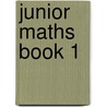 Junior Maths Book 1 door David Hilliard