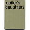 Jupiter's Daughters by Henrietta Camilla Jenkin