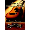 Just A Summer Thing door Leah James