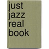 Just Jazz Real Book door Warner Bros.