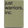 Just Warriors, Inc. door Deane-Peter Baker