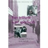 Van tribune naar speelveld door J. Prakken