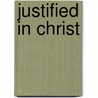 Justified in Christ door Onbekend