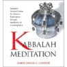 Kabbalah Meditation door Rabbi David A. Cooper