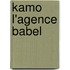Kamo l'agence Babel