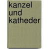Kanzel und Katheder door Walter Jens