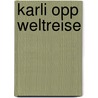 Karli opp Weltreise by Gisela Preckel