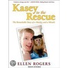 Kasey To The Rescue by Ellen Rogers