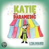 Katie The Paramedic door Lysa Walder