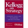 Kellogg On Strategy door Sonia Marciano