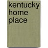 Kentucky Home Place door Lee A. Dew
