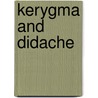 Kerygma and Didache by James I.H. McDonald