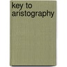 Key To Aristography by Isaac Strange Dement