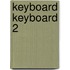 Keyboard Keyboard 2