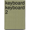 Keyboard Keyboard 2 door Gerhard Kölbl
