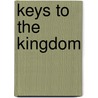 Keys To The Kingdom by Jack O'Connor