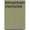 Kilmainham Memories door Tighe Hopkins