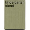 Kindergarten Friend door Tressa Ann Olden