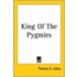 King Of The Pygmies
