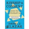 Kinship and Consent door Daniel J. Elazar