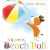 Kipper's Beach Ball door Mr Mick Inkpen