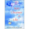 Kiri Chooses A Life by Rosmarie Bogner