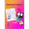 Kissed And Confused door A.C. Shay