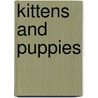 Kittens And Puppies by Unknown
