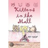 Kittens in the Mall door Jim Petersen