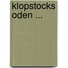 Klopstocks Oden ... door Gottlieb Klopstock Friedrich